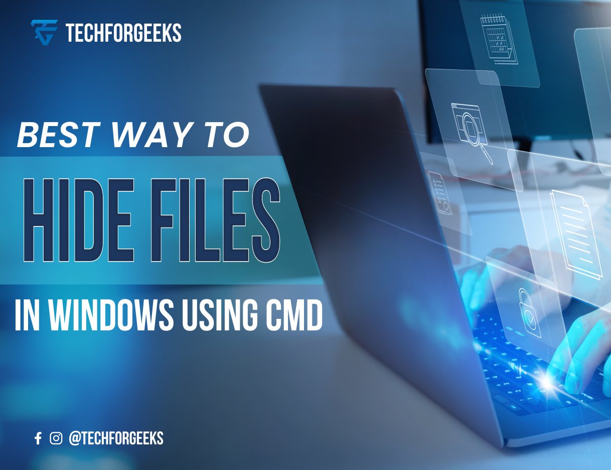 Best Way to Hide Files in Windows using CMD
