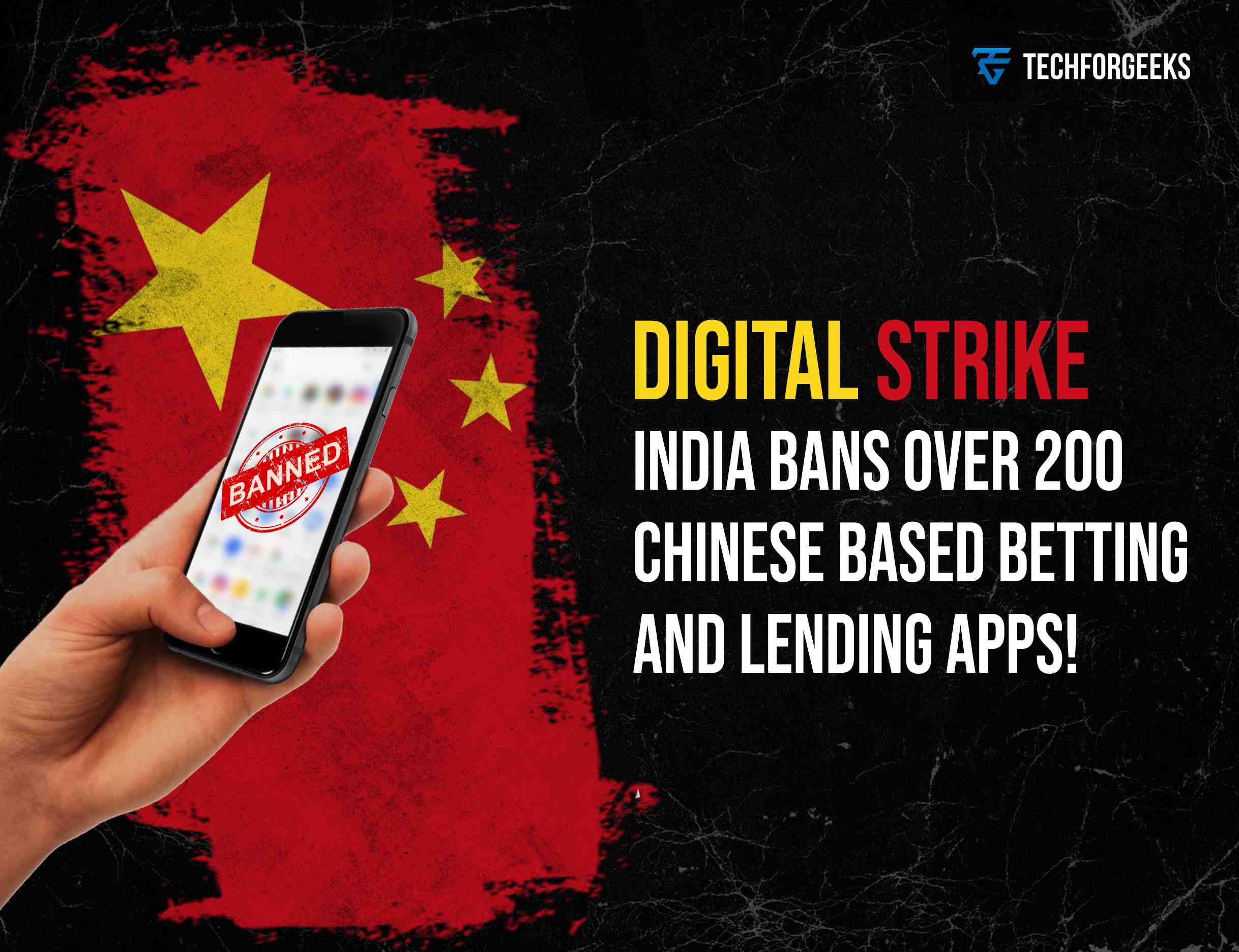 Digital Strike: India bans over 200 Chinese-based betting and lending apps!